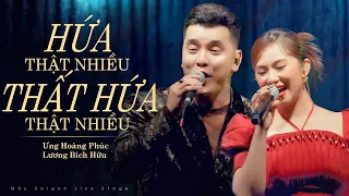 Hứa Thật Nhiều Thất Hứa Thật Nhiều - Ưng Hoàng Phúc & Lương Bích Hữu | Mây Saigon