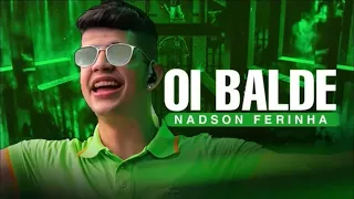 OI BALDE - NADSON FERINHA