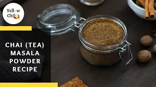 Homemade Chai Masala (Tea Masala) Powder Recipe