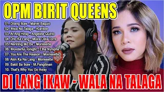 NONSTOP OPM BIRIT QUEEN 2024 💕 Moira, Klarise, Juris...| Di Lang Ikaw, Wala Na Talaga, At Ang Hirap.