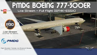 PMDG Boeing 777-300ER | Full Flight | EFHK-ESSA | P3D v5.3