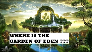 Where is the Garden of Eden Located ?