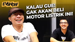 #EVSHOW INI 5 MOTOR LISTRIK YANG GAK AKAN KITA BELI !