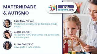 Maternidade e autismo | Fabiana Silva, Aline Caririr & Luna Sampaio | IBNU