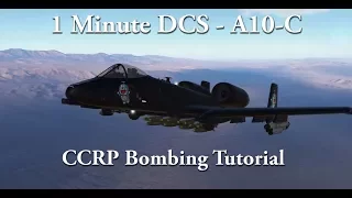 1 Minute DCS - A10C - CCRP Bombing Tutorial