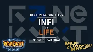 WC3 - NEXT:Spring - WB Final (Grp B): [HU] Infi vs. Life [NE]