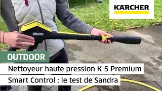 Nettoyeur haute pression K 5 Premium Smart Control : le test de Sandra | Kärcher