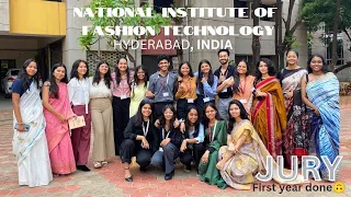 JURY | FIRST YEAR DONE ✅ | NATIONAL INSTITUTE OF FASHION TECHNOLOGY HYDERABAD, INDIA #nift #youtube