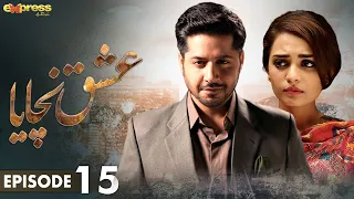 Pakistani Drama | Ishq Nachaya - Episode 15 | Express TV Gold | Imran Ashraf, Diya Mughal | I2S1O