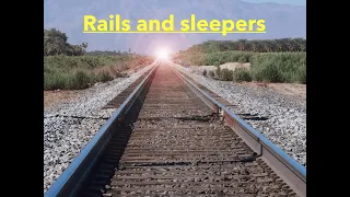 RAILS AND SLEEPERS - UPSC ESE/IRMS/GATE