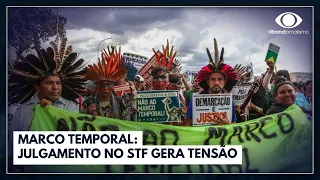 Marco temporal: julgamento no STF gera tensão | Jornal da Band