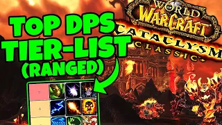 Cataclysm RANGED DPS TIER LIST - What is The Best Class?