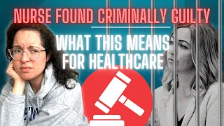 RaDonda Vaught Trial Verdict & Patient Safety | How will this affect healthcare? | NP Reacts