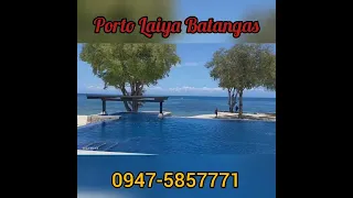 Porto Laiya at San Juan Batangas a private residential beach resort white sand seashore 0947-5857771