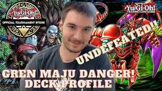 YU-GI-OH! First Place Gren Maju Danger! Deck Profile 2023! UNDEFEATED OTS!!