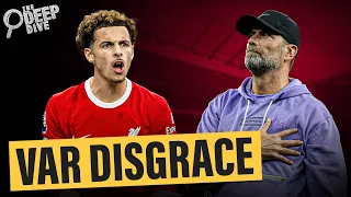 How Klopp Will Use The VAR Disgrace To Improve Liverpool | The Deep Dive