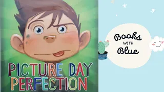 Picture Day Perfection: Kids books read aloud by Books with Blue