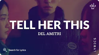 Del Amitri - Tell Her This (Lyrics for Desktop)