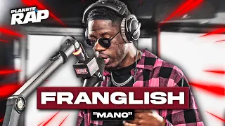 Franglish - Mano #PlanèteRap