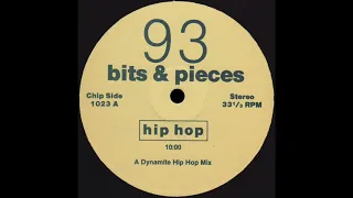 BITS & PIECES 93 A Dynamite Hip Hop Mix * No Label 1023