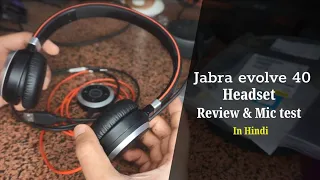 Jabra Evolve 40 Headset Review & Mic test in Hindi | Best headphone for calling 🎧