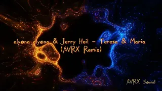 alyona alyona & Jerry Heil - Teresa & Maria (AVRX Remix)