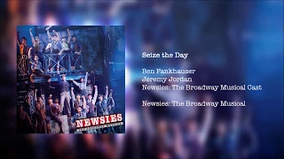 Newsies: The Broadway Musical - Seize the Day