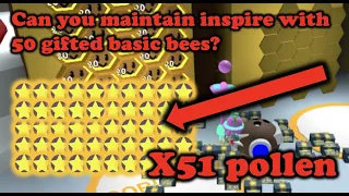 Can you maintain INSPIRE with 50 gifted basic bees? Bee Swarm Simulator