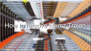 Windows 7 Tutorial: Remove MEMZ Trojan