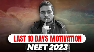 Last 10 Days Ultimate Motivation for NEET 2023 || Do or Die || Study Hard