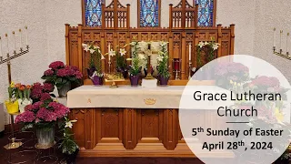 5th Sunday of Easter - April 28th, 2024