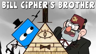 Gravity Falls: Bill Cipher's Brother - Secrets & Theories