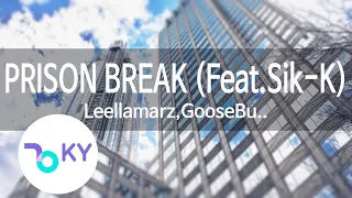PRISON BREAK (Feat.Sik-K) - Leellamarz,GooseBu..(릴러말즈,구스범스) (KY.22567) / KY Karaoke