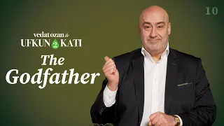 Vedat Ozan ile Ufkun 2 Katı - [10] The Godfather