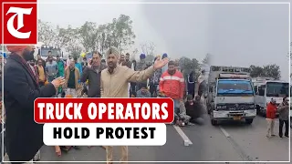 Punjab Truck Operators' Union holds protest against Centre, block Jalandhar-Shahkot highway