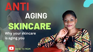 Why your skincare is aging you | tips to slow down the aging process | mom tips |  How to mom by Liz