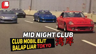 Club Mobil Balap Liar Paling Elite Di Tokyo Jepang | Mid Night Club