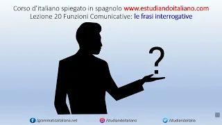 Come fare domande in italiano - Unita 6 - Lezione 21 – parlare - corso di italiano per stranieri