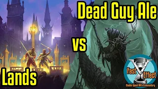 Lands vs Dead Guy Ale | Legacy Magic: The Gathering w/Commentary | Fast Effect | ELD's MTG