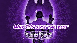 Why Saints Row 2 Is The Best Saints Row.