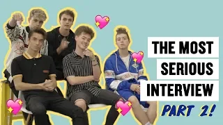 The Most Serious Interview with Why Don't We: Part 2