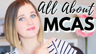 LET'S TALK ABOUT MCAS | Mast Cell Activation Syndrome | Symptoms|  Diagnosis | Causes | Treatment