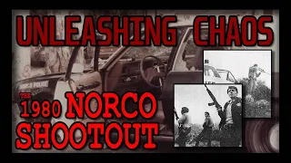 Unleashing Chaos - The 1980 Norco Police Shootout