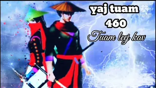 yaj tuam The Hmong Shaman warrior (part 460)18/4/2022