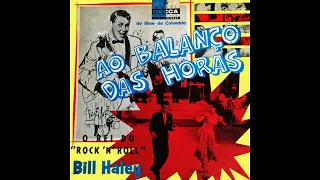 Bill Haley & His Comets - Ao Balanço das Horas - Full Album