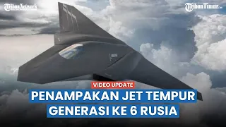 Kembangkan Jet Tempur Generasi ke-6, Rusia Usung Konsep Mirip NGAD Amerika Serikat