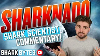 Watch 'SHARKNADO' with a Shark Scientist! (Movie Commentary & reaction)