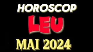 ♌️ LEU 💫 Horoscopul Lunii MAI în DETALIU