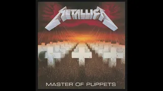 Metallica - Master Of Puppets (Remastered) Full Album