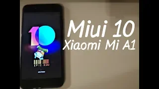 Установил Miui 10 на Xiaomi Mi A1│ПРОЩАЙ ГОЛЫЙ АНДРОИД